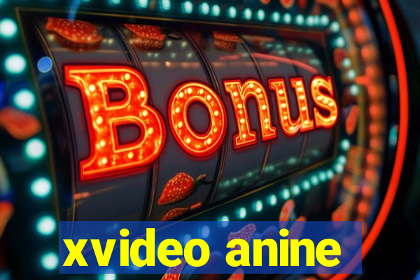 xvideo anine